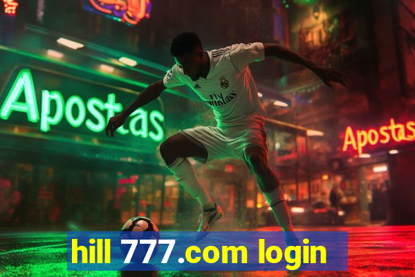 hill 777.com login